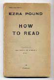 Ezra Pound, Prolegomena 1: How to Read, Toulon, 1932.