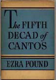 Ezra Pound, The Fifth Decad of Cantos, Norfolk, Connecticut: New Directions, 1937.