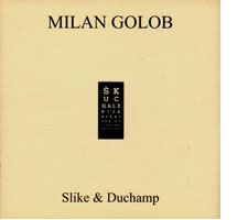 Milan Golob; Škuc Gallery 1994, Ljubljana, exhibition catalogue, PAINTINGS & DUCHAMP